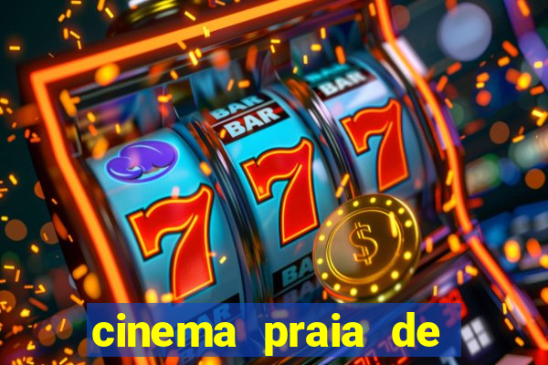 cinema praia de belas shopping